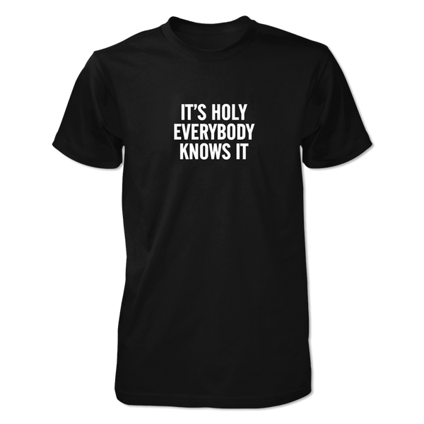 It's Holy Everybody Knows It-XXX-Large